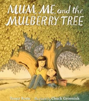 Mum, Me, and the Mulberry Tree Hot on Sale