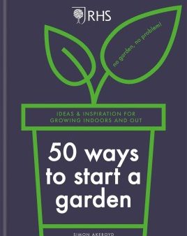 RHS 50 Ways to Start a Garden Fashion