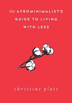 The Afrominimalist s Guide to Living With Less on Sale