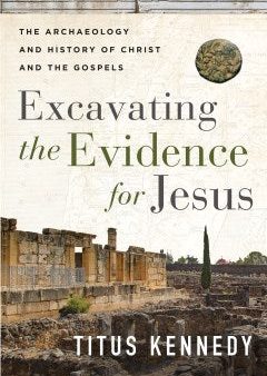 Excavating the Evidence for Jesus Hot on Sale