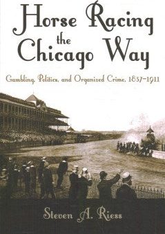 Horse Racing the Chicago Way Online Sale