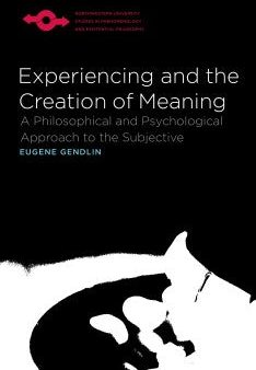 Experiencing and the Creation of Meaning For Discount