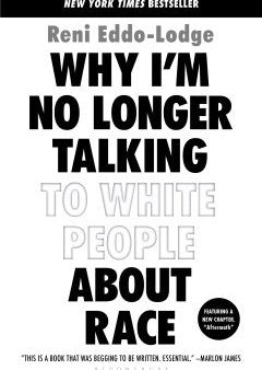 Why I m No Longer Talking to White People About Race Online now