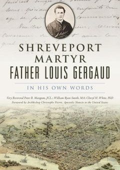 Shreveport Martyr Father Louis Gergaud Online now