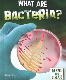 What Are Bacteria? For Discount